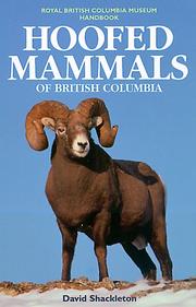 Cover of: Hoofed mammals of British Columbia by David M. Shackleton