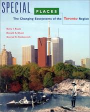 Cover of: Special places: the changing ecosystems of the Toronto region