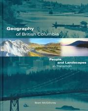 Cover of: Geography of British Columbia by Brett McGillivray