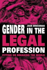 Cover of: Gender in the legal profession: fitting or breaking the mould
