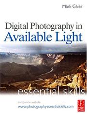 Cover of: Digital Photography in Available Light by Mark Galer