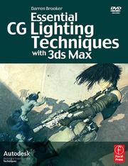 Cover of: Essential CG Lighting Techniques with 3ds Max by Darren Brooker
