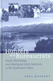 Hunters And Bureaucrats by Paul Nadasdy