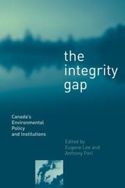 Cover of: Integrity Gap: Canada's Environmental Policy and Institutions