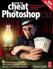 Cover of: How to Cheat in Photoshop CS3: The art of creating photorealistic montages (How to Cheat in)