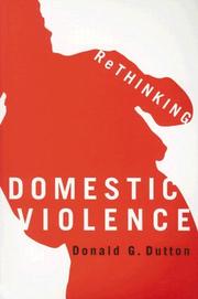 Rethinking Domestic Violence by Donald G. Dutton