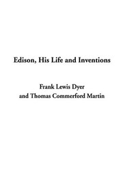 Cover of: Edison, His Life and Inventions