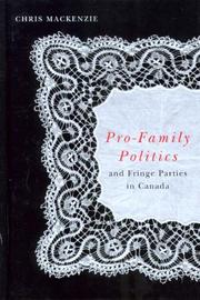 Pro-Family Politics and Fringe Parties in Canada by Chris Mackenzie