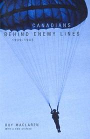 Cover of: Canadians behind enemy lines, 1939-1945 by Roy MacLaren