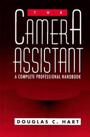 Cover of: The camera assistant by Douglas C. Hart