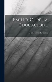 Cover of: Emilio, Ó, de la Educacion...