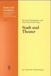 Cover of: Stadt und Theater by herausgegeben von Bernhard Kirchgässner und Hans-Peter Becht.