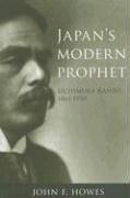 Cover of: Japans Modern Prophet: Uchimura Kanzo, 1861-1930 (Asian Religions and Society Series)
