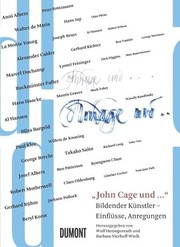 Cover of: "John Cage und--": bildender Künstler, Einflüsse, Anregungen