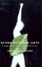 Cover of: Beyond Mothering Earth: Ecological Citizenship And the Politics of Care