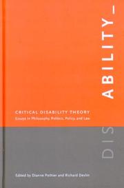 Cover of: Critical Disability Theory: Essays in Philosophy, Politics, Policy, and Law (Law and Society Series)