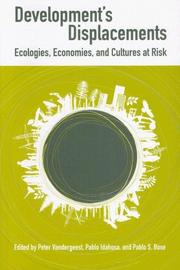 Cover of: Development's Displacement: Economies, Ecologies, and Cultures at Risk