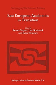 East European Academies in Transition by Renate Mayntz, Uwe Schimank, Peter Weingart