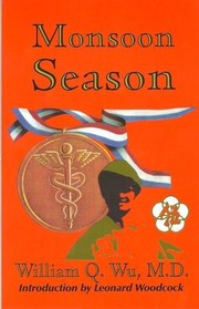Cover of: Monsoon season by William Q. Wu