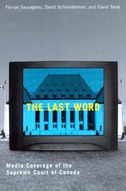 Cover of: Last Word: Media Coverage of the Supreme Court of Canada. (Law & Society)