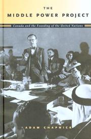 Cover of: The Middle Power Project: Canada And the Founding of the United Nations