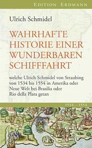 Cover of: Wahrhafte Historie einer wunderbaren Schifffahrt by Ulrich Schmidel