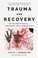 Cover of: Trauma and Recovery