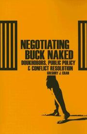 Cover of: Negotiating Buck Naked: Doukhobors, Public Policy, and Conflict Resolution