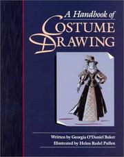 Cover of: A handbook of costume drawing by Georgia O'Daniel Baker