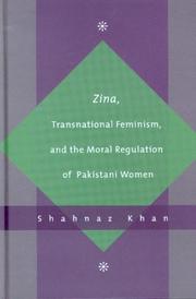 Cover of: Zina, Transnational Feminism And the Moral Regulation of Pakistani Women by Shahnaz Khan, Shahnaz Khan