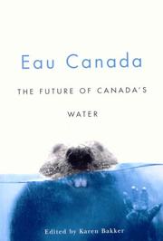 Cover of: Eau Canada: The Future of Canada's Water