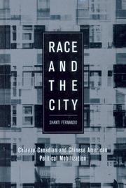 Cover of: Race And the City: Chinese Canadian And Chinese American Political Mobilization