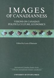 Cover of: Images of Canadianness: Visions on Canada's Politics, Culture, and Economics (International Canadian Studies Series)