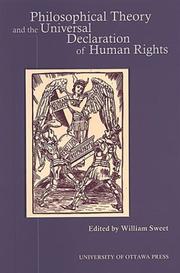 Cover of: Philosophical theory and the Universal Declaration of Human Rights
