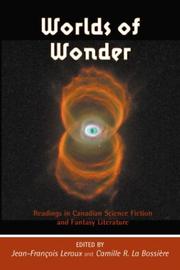 Cover of: Worlds of wonder by edited by Jean-François Leroux and Camille R. La Bossière.