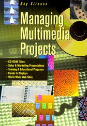 Cover of: Managing multimedia projects by Roy Strauss