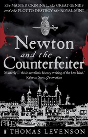 Cover of: Newton and the Counterfeiter by Thomas Levenson