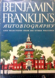 Cover of: Benjamin Franklin's Autobiography and Selections from His Other Writings