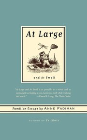 Cover of: At Large and at Small: Familiar Essays