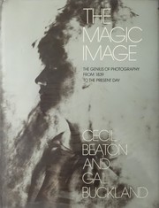 Cover of: The Magic Image: the genius of photography from 1839 to the present day