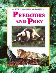 Cover of: Predators and Prey (Secrets of the Rainforest) by 