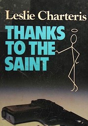 Cover of: Thanks to the Saint by Leslie Charteris