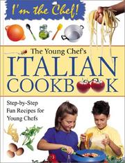 Cover of: The Young Chef's Italian Cookbook (I'm the Chef) by Rosalba Gioffre, Rosalba Gioffre