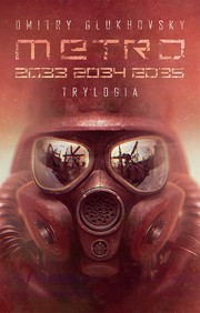 Cover of: Trylogia Metro 2033 2034 2035