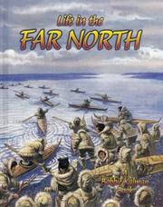 Cover of: Life in the Far North (Native Nations of North America) by Bobbie Kalman, Rebecca Sjonger