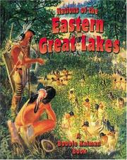 Cover of: Nations Of The Eastern Great Lakes (Native Nations of North America) by Rebecca Sjonger, Bobbie Kalman