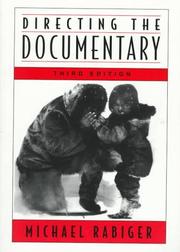 Cover of: Directing the documentary | Michael Rabiger