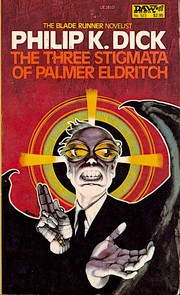 Cover of: The Three Stigmata of Palmer Eldritch by Philip K. Dick