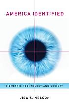 Cover of: America identified: biometric technology and society