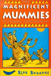 Cover of: The Magnificent Mummies (Blue Bananas) by Tony Bradman